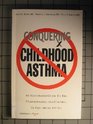 Conquering Childhood Asthma
