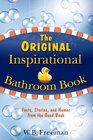 The Original Inspirational Bathroom Book Facts Stories and Humor from the Good Book