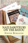 Nazi Saboteurs on the Bayou