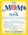Mom Book 679 BattleTested Tipsby Moms for Moms