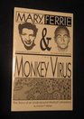 Mary Ferrie  the Monkey Virus  The Story of an Underground Medical Laboratory