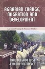 Agrarian Change Migration and Development