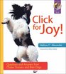 Click for Joy Questions and Answers from Clicker Trainers and Their Dogs