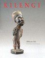 Kilengi African Art from the Bareiss Family Collection