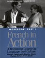 French in Action  A Beginning Course in language and Culture Second Edition Workbook Part 1