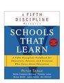 Schools That Learn  A Fifth Discipline Fieldbook for Educators Parents and Everyone Who Cares About Education