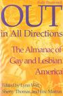 Out in All Directions Almanac of Gay and Lesbian America