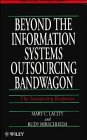 Beyond The Information Systems Outsourcing Bandwagon The Insourcing Response