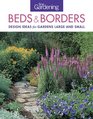 Fine Gardening Beds & Borders: Design Ideas for Gardens Large and Small