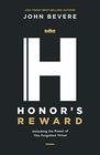 Honor's Reward Unlocking the Power of This Forgotten Virtue