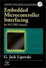 Embedded Microcontroller Interfacing for MCORE Systems
