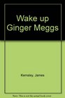 Wake up Ginger Meggs