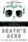 Death's Acre: Inside the Legendary Forensic Lab / The Body Farm / Where The Dead Do Tell Tales