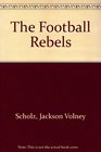 The Football Rebels