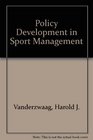 Policy Development in Sport Management