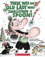There Was an Old Lady Who Swallowed a Spoon  A Holiday Picture Book
