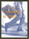 The Complete Guide to Coaching at Work