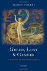 Greed Lust and Gender A History of Economic Ideas
