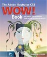 The Adobe Illustrator CS3 Wow! Book (WOW!)