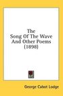 The Song Of The Wave And Other Poems
