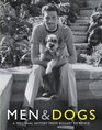 Men  Dogs A Personal History from Bogart to Bowie