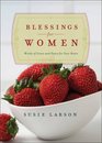 Blessings for Women Words of Grace and Peace for Your Heart