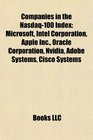 Companies in the NASDAQ100 Index Microsoft Intel Corporation Apple Inc Oracle Corporation Nvidia Adobe Systems Cisco Systems