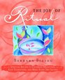 THE JOY OF RITUAL: Spiritual Recipies to Celebrate Milestones, Ease Transitions, and Make Every Day Sacred