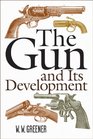 The Gun and Its Development (Ninth Edition)