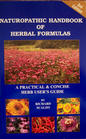 Naturopathic Handbook of Herbal Formulas a Practical and Concise Herb User's Guide