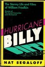 Hurricane Billy The Stormy Life and Films of William Friedkin