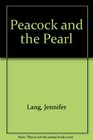 Peacock and the Pearl
