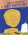 Great Studio Projects in Art History