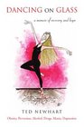 Dancing On Glass a memoir of recovery and hope