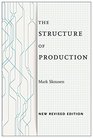 The Structure of Production New Revised Edition