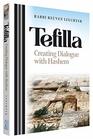 Tefilla Creating Dialogue with Hashem