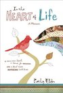 In the Heart of Life A Restless Soul a Search for Meaning and a Bond That Death Couldn't Break