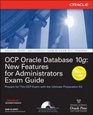OCP Oracle Database 10g  New Features for Administrators Exam Guide