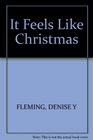 It Feels Like Christms