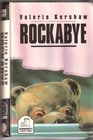 ROCKABYE