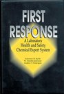 First Response A Laboratory Health and Safety Chemical Expert System
