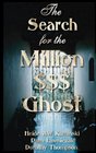 The Search for the Million Dollar Ghost