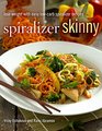 Spiralizer Skinny Lose Weight with Easy LowCarb Spiralizer Recipes