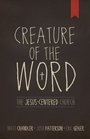 Creature of the Word The JesusCentered Church