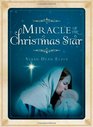 Miracle of the Christmas Star