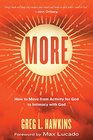 More How to Move from Activity for God to Intimacy with God