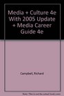 Media and Culture 4e with 2005 Update and Media Career Guide 4e