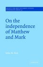 On the Independence of Matthew and Mark