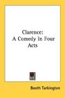 Clarence A Comedy In Four Acts