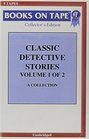 Classic Detective Stories Volume 1 Of 2